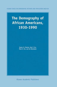 Title: The Demography of African Americans 1930-1990, Author: S.H. Preston