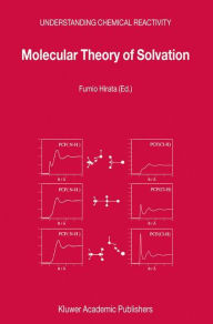 Title: Molecular Theory of Solvation / Edition 1, Author: F. Hirata