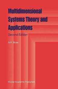 Title: Multidimensional Systems Theory and Applications / Edition 2, Author: N.K. Bose