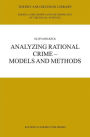 Analyzing Rational Crime - Models and Methods