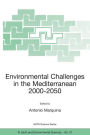 Environmental Challenges in the Mediterranean 2000-2050: Proceedings of the NATO Advanced Research Workshop on Environmental Challenges in the Mediterranean 2000-2050 Madrid, Spain 2-5 October 2002 / Edition 1