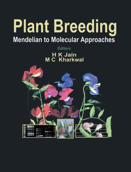 Plant Breeding: Mendelian to Molecular Approaches / Edition 1