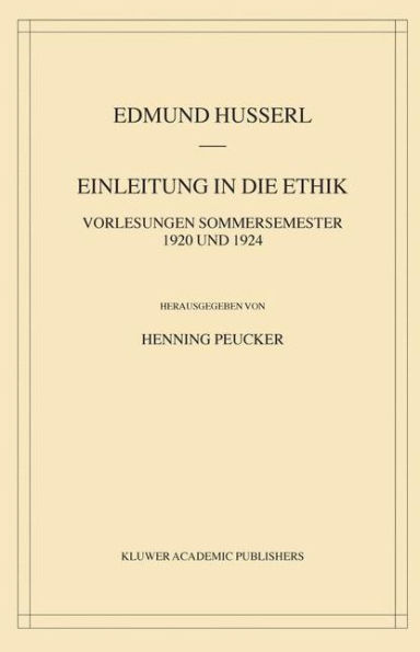 Einleitung in die Ethik: Vorlesungen Sommersemester 1920/1924 / Edition 1