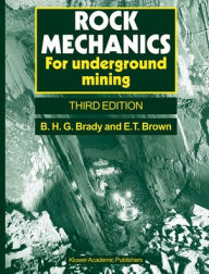 Title: Rock Mechanics: For underground mining / Edition 3, Author: Barry H.G. Brady