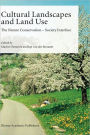 Cultural Landscapes and Land Use: The Nature Conservation - Society Interface / Edition 1