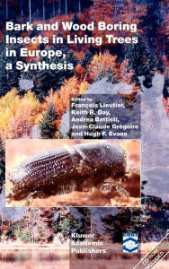 Title: Bark and Wood Boring Insects in Living Trees in Europe, a Synthesis, Author: François Lieutier