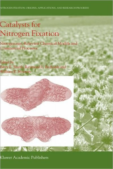 Catalysts for Nitrogen Fixation: Nitrogenases, Relevant Chemical Models and Commercial Processes