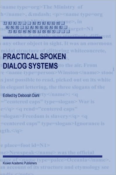 Practical Spoken Dialog Systems