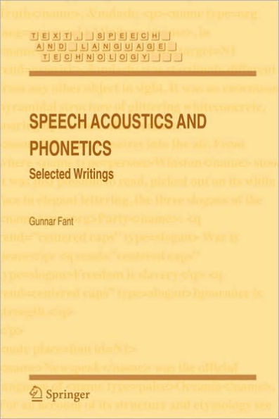 Speech Acoustics and Phonetics: Selected Writings / Edition 1