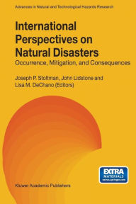 Title: International Perspectives on Natural Disasters: Occurrence, Mitigation, and Consequences / Edition 1, Author: Joseph P. Stoltman