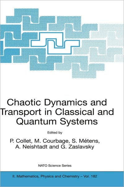 Chaotic Dynamics And Transport In Classical And Quantum Systems ...