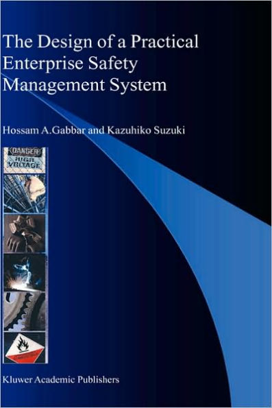 The Design of a Practical Enterprise Safety Management System / Edition 1