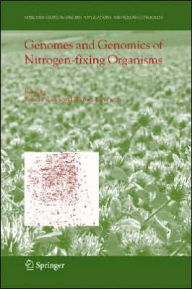 Title: Genomes and Genomics of Nitrogen-fixing Organisms / Edition 1, Author: Rafael Palacios