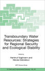 Transboundary Water Resources: Strategies for Regional Security and Ecological Stability / Edition 1