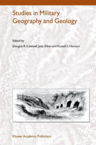 Title: Studies in Military Geography and Geology / Edition 1, Author: Douglas R. Caldwell
