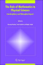 The Role of Mathematics in Physical Sciences: Interdisciplinary and Philosophical Aspects