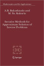 Iterative Methods for Approximate Solution of Inverse Problems / Edition 1