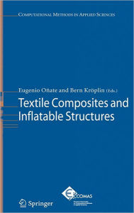 Title: Textile Composites and Inflatable Structures / Edition 1, Author: Eugenio Oïate