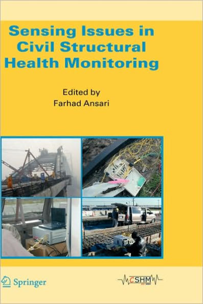 Sensing Issues in Civil Structural Health Monitoring / Edition 1