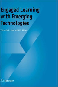 Title: Engaged Learning with Emerging Technologies / Edition 1, Author: D. Hung