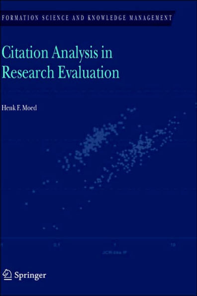 Citation Analysis in Research Evaluation / Edition 1