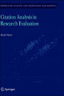 Citation Analysis in Research Evaluation / Edition 1
