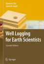 Well Logging for Earth Scientists / Edition 2