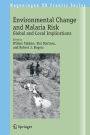 Environmental Change and Malaria Risk: Global and Local Implications / Edition 1