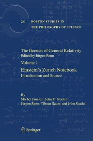 Title: The Genesis of General Relativity: Sources and Interpretations / Edition 1, Author: Jïrgen Renn