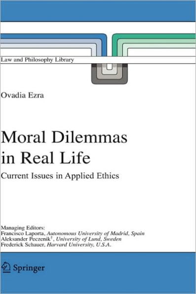 Moral Dilemmas in Real Life: Current Issues in Applied Ethics / Edition 1