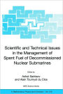 Scientific and Technical Issues in the Management of Spent Fuel of Decommissioned Nuclear Submarines
