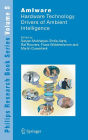 AmIware: Hardware Technology Drivers of Ambient Intelligence / Edition 1
