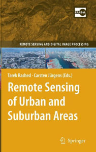 Title: Remote Sensing of Urban and Suburban Areas / Edition 1, Author: Tarek Rashed