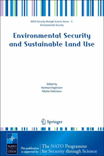 Environmental Security and Sustainable Land Use - with special reference to Central Asia / Edition 1