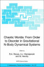 Chaotic Worlds: from Order to Disorder in Gravitational N-Body Dynamical Systems / Edition 1