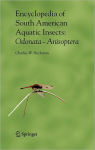 Alternative view 1 of Encyclopedia of South American Aquatic Insects: Odonata - Anisoptera: Illustrated Keys to Known Families, Genera, and Species in South America