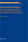Functional Approach to Nonlinear Models of Water Flow in Soils / Edition 1