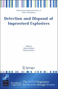 Title: Detection and Disposal of Improvised Explosives / Edition 1, Author: Hiltmar Schubert