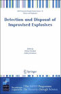 Detection and Disposal of Improvised Explosives