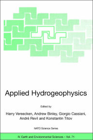 Title: Applied Hydrogeophysics / Edition 1, Author: Harry Vereecken