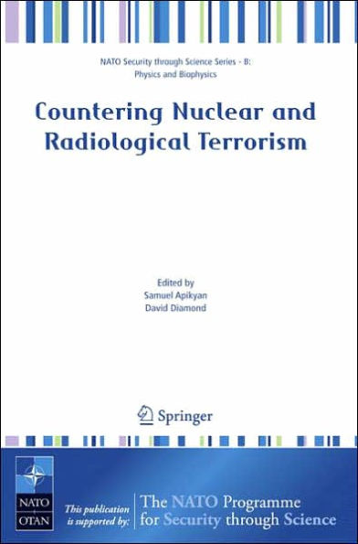 Countering Nuclear and Radiological Terrorism / Edition 1