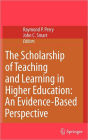 The Scholarship of Teaching and Learning in Higher Education: An Evidence-Based Perspective / Edition 1