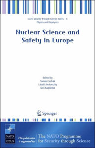 Title: Nuclear Science and Safety in Europe / Edition 1, Author: Tomas Cechïk