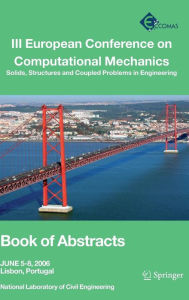 Title: III European Conference on Computational Mechanics: Solids, Structures and Coupled Problems in Engineering: Book of Abstracts, Author: C. A. Mota Soares