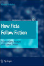 How Ficta Follow Fiction: A Syncretistic Account of Fictional Entities / Edition 1