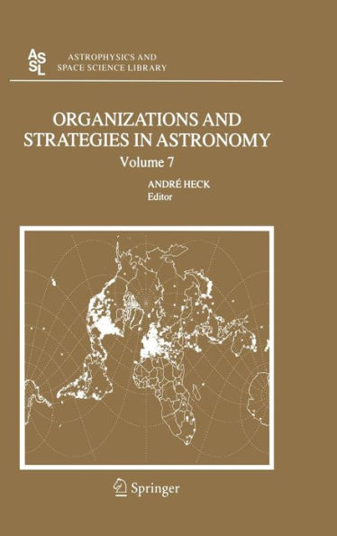 Organizations and Strategies in Astronomy 7