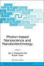 Photon-based Nanoscience and Nanobiotechnology / Edition 1