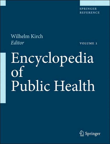 Encyclopedia of Public Health: Volume 1: A - H Volume 2: I - Z / Edition 1