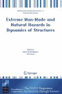 Extreme Man-Made and Natural Hazards in Dynamics of Structures / Edition 1