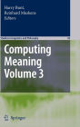 Computing Meaning: Volume 3 / Edition 1